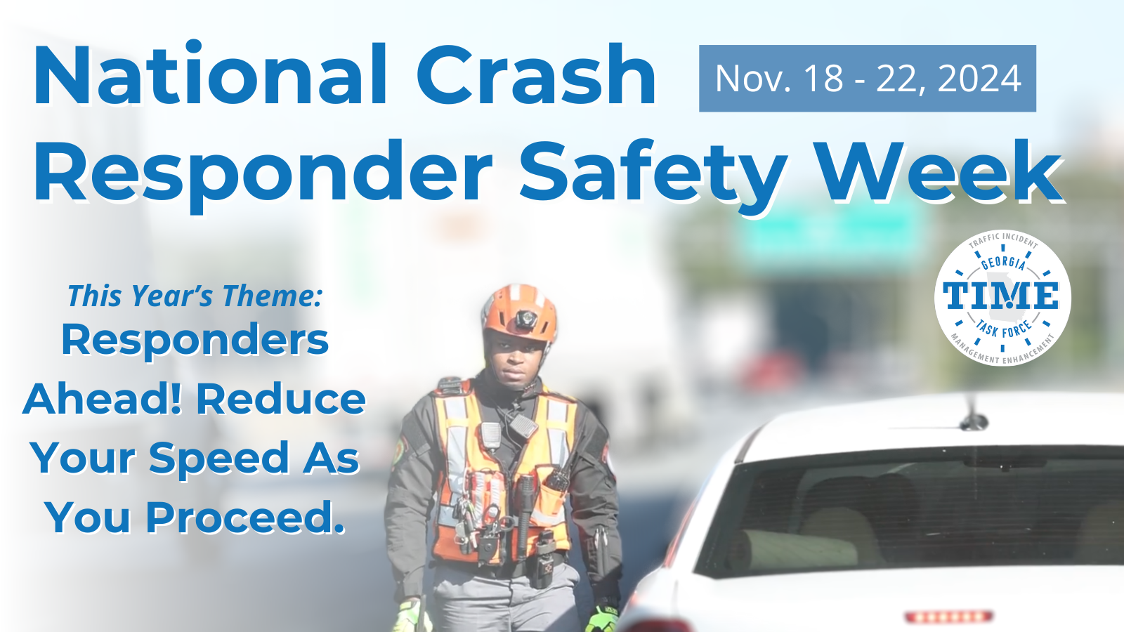 National Crash Responder Safety Week 2024